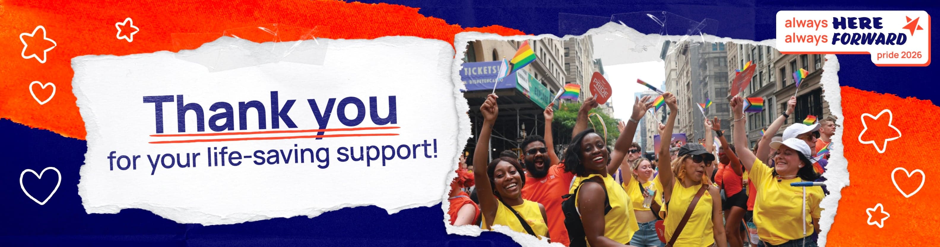 Final 5x Match. Make a life-saving gift today! Always here, Always Forward. Pride 2026